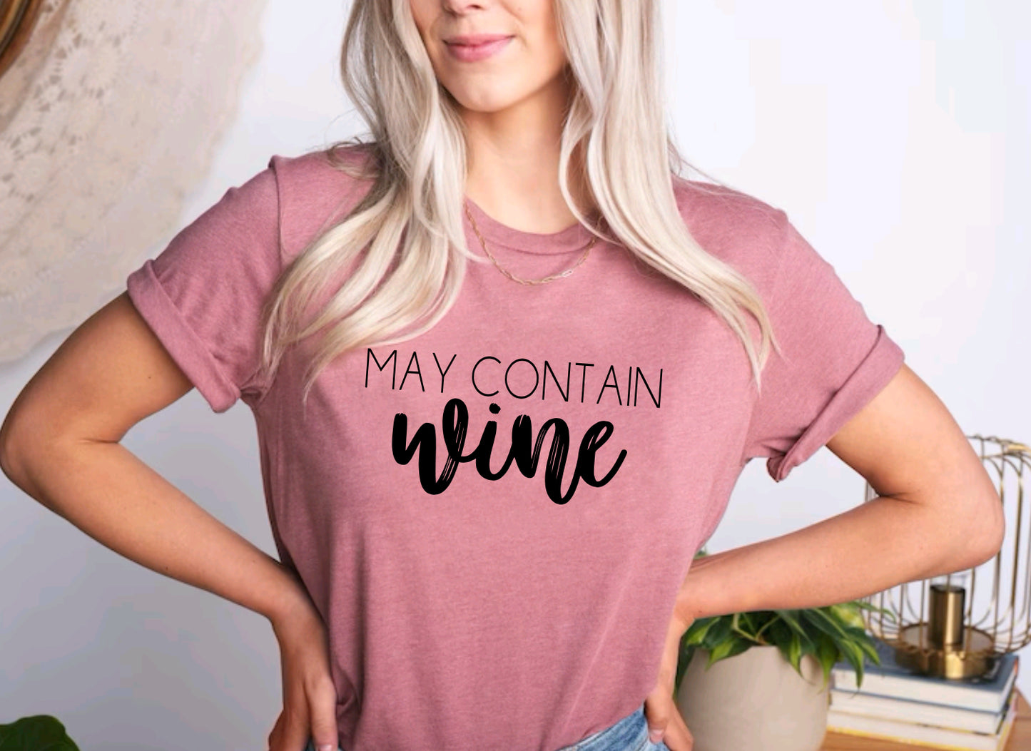 May contain wine