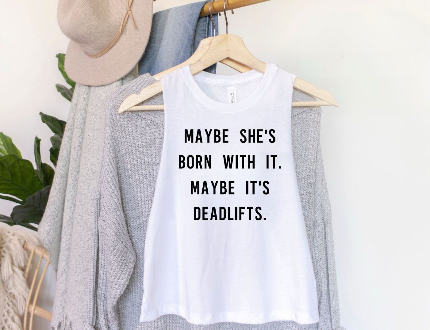 Maybe she’s born with it. Maybe it’s deadlifts.