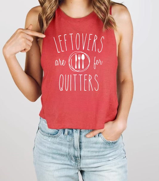 Leftovers Are For Quitters