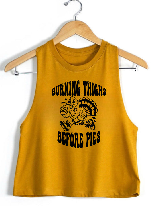 Burning Thighs Before Pies