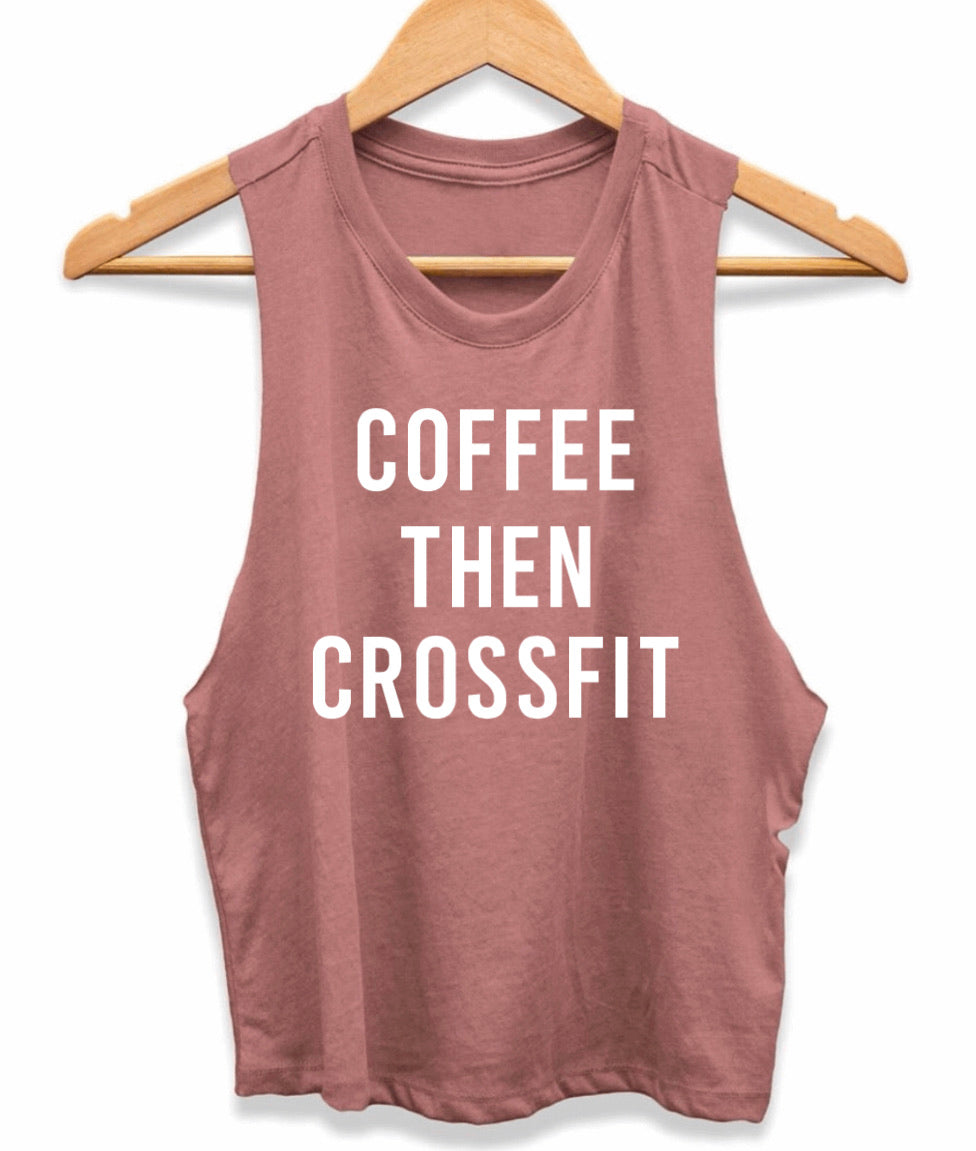 Coffee Then Crossfit
