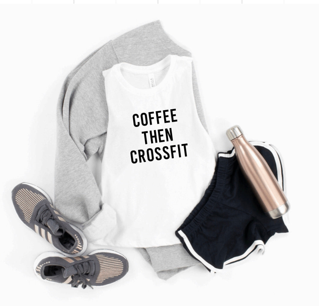 Coffee Then Crossfit